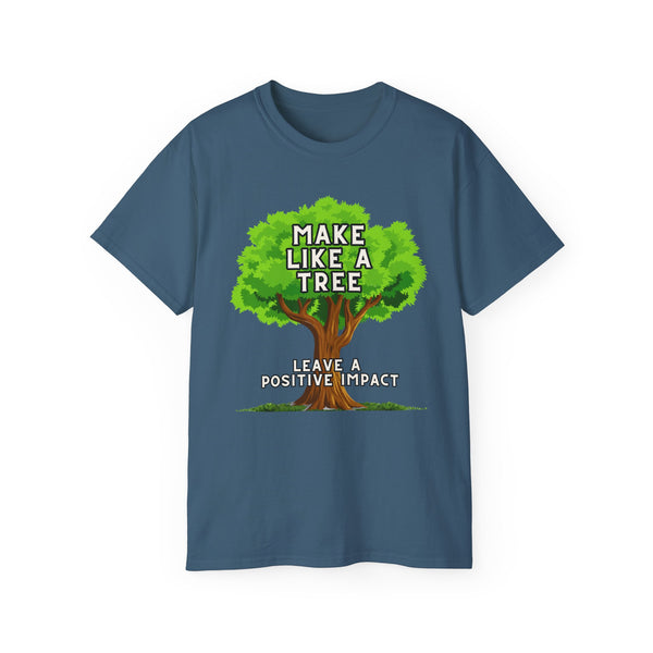 Make Like A Tree Variation Unisex Ultra Cotton Tee