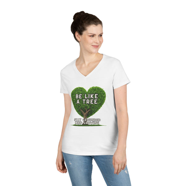 Be Like a Tree Ladies' V-Neck T-Shirt