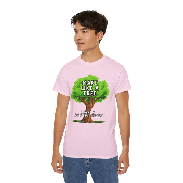 Make Like A Tree Variation Unisex Ultra Cotton Tee