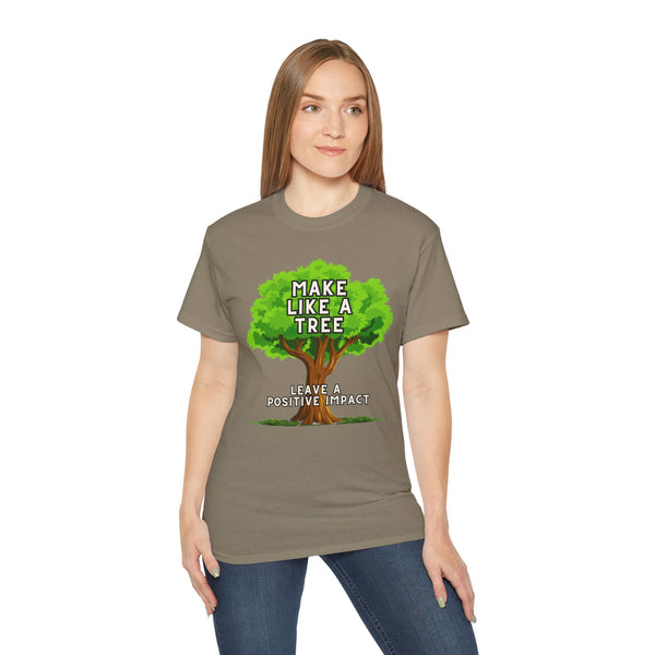 Make Like A Tree Variation Unisex Ultra Cotton Tee