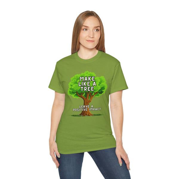 Make Like A Tree Variation Unisex Ultra Cotton Tee