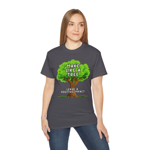 Make Like A Tree Variation Unisex Ultra Cotton Tee