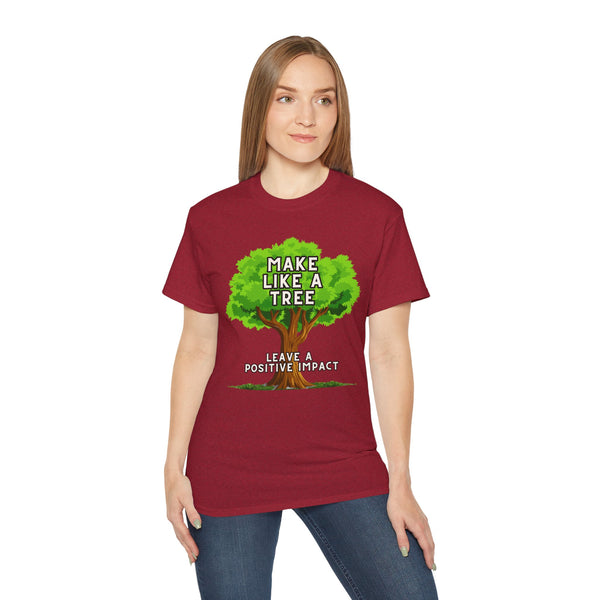 Make Like A Tree Variation Unisex Ultra Cotton Tee