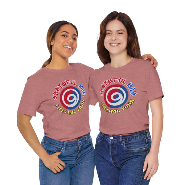 Grateful Mom Lifetime Tour Graphic Tee