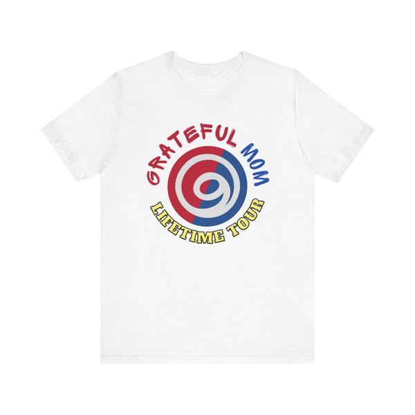 Grateful Mom Lifetime Tour Graphic Tee