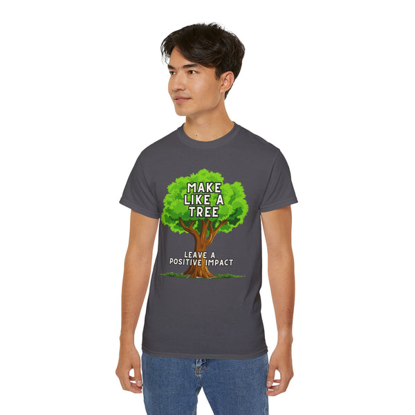 Make Like A Tree Variation Unisex Ultra Cotton Tee