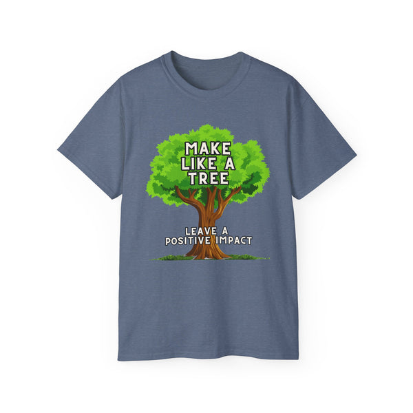 Make Like A Tree Variation Unisex Ultra Cotton Tee