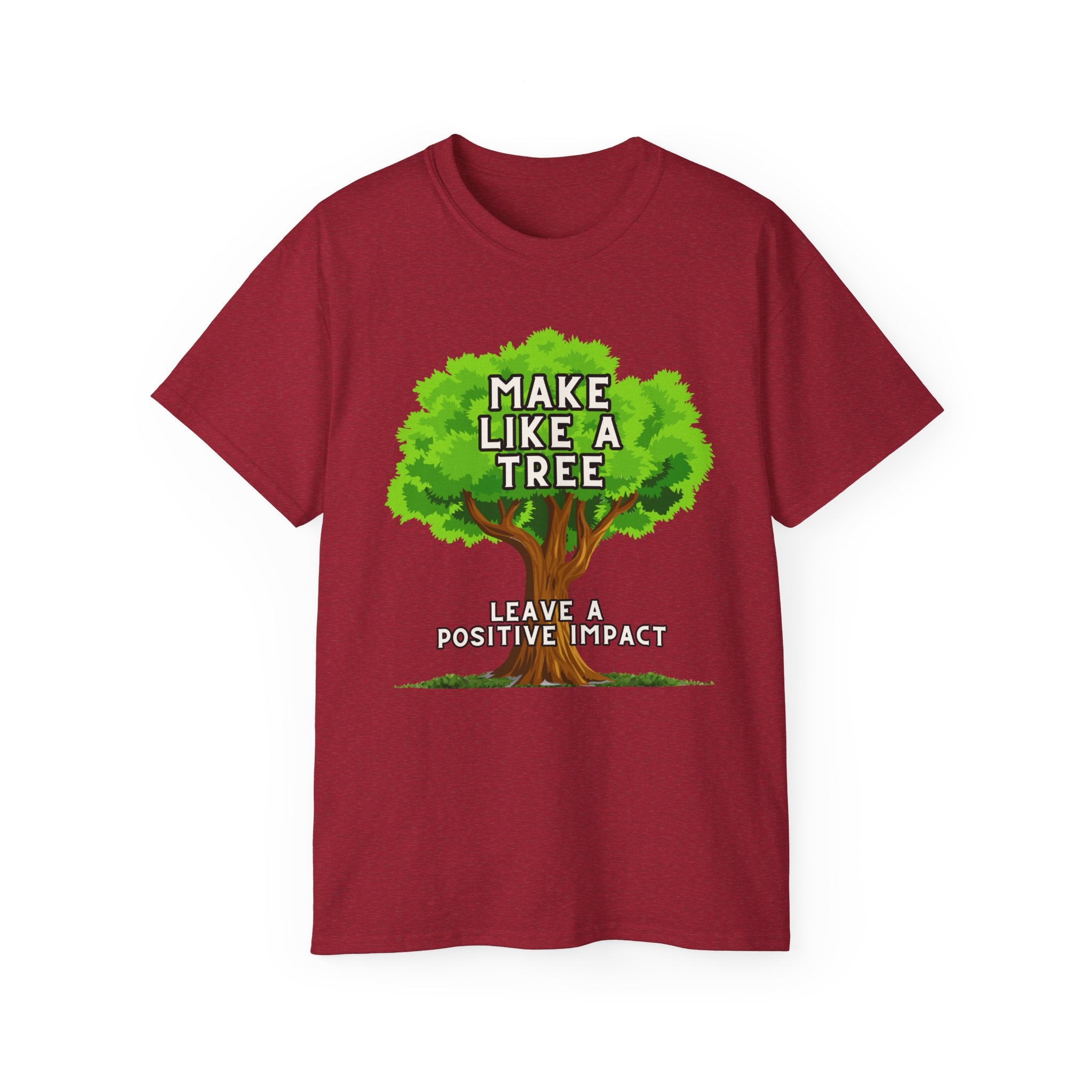 Make Like A Tree Variation Unisex Ultra Cotton Tee