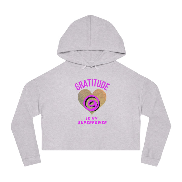 Gratitude Is My Superpower Cropped Hooded Sweatshirt