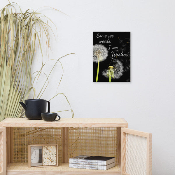 Some See Weeds, I See Wishes Canvas Wall Art